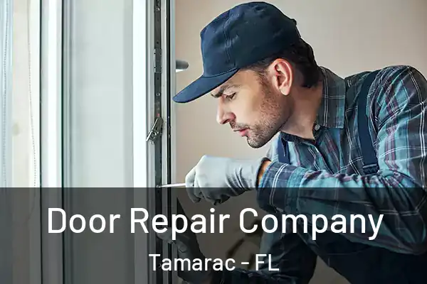 Door Repair Company Tamarac - FL