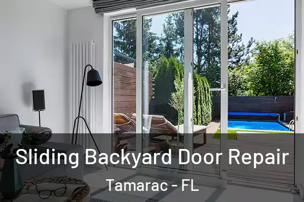 Sliding Backyard Door Repair Tamarac - FL