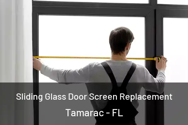Sliding Glass Door Screen Replacement Tamarac - FL