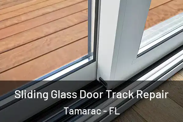  Sliding Glass Door Track Repair Tamarac - FL